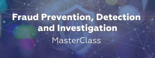 Fraud Prevention, Detection and Investigation MasterClass