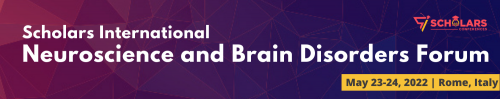 Scholars International Neuroscience and Brain Disorders Forum